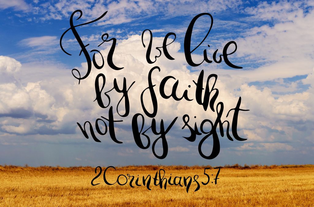 blue sky and field with For we live by faith not by sight 2 Corinthians 5:7